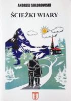 Ścieżki wiary. Autor: Andrzej Sołdrowski. SmakLiter.pl Okładka książki Ścieżki wiary