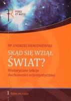 Okładka książki Skąd się wziął świat? Historyczne lekcje...