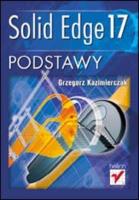 Solid Edge 17. Podstawy. Autor: Grzegorz Kazimierczak. SmakLiter.pl Okładka książki Solid Edge 17. Podstawy