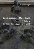 Spisek przeciwko Matce Bożej (i Polsce). Autor: Krajski Stanisław. SmakLiter.pl Okładka książki Spisek przeciwko Matce Bożej (i Polsce)