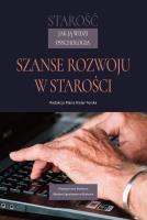 Starość jak ją widzi psychologia. Autor: red. Maria Kielar-Turska. SmakLiter.pl Okładka książki Starość jak ją widzi psychologia