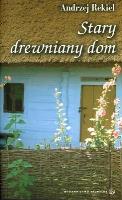Okładka książki STARY DREWNIANY DOM-SALWATOR