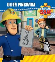 Okładka książki Strażak Sam. Dzień pingwina