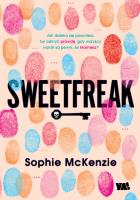 Sweetfreak /Ya!/. Autor: Sophie McKenzie. SmakLiter.pl Okładka książki Sweetfreak /Ya!/