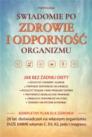 Świadomie po zdrowie i odporność organizmu. Autor: Piotr Platan. SmakLiter.pl Okładka książki Świadomie po zdrowie i odporność organizmu