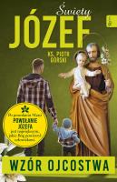 Święty Józef, wzór Ojcostwa. Autor: Górski Piotr. SmakLiter.pl Okładka książki Święty Józef, wzór Ojcostwa