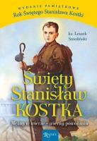 Święty Stanisław Kostka. Mężny w wierze, wierny.... Autor: Smoliński Leszek. SmakLiter.pl Okładka książki Święty Stanisław Kostka. Mężny w wierze, wierny...