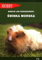 Świnka morska (wyd. 2021). Autor: Gorazdowski Marcin Jan. SmakLiter.pl Okładka książki Świnka morska (wyd. 2021)