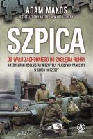 Okładka książki Szpica. Od Wału Zachodniego do Zagłębia Ruhry