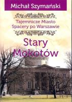 Tajemnicze miasto T.8 Stary Kokotów. Autor: Szymański Michał. SmakLiter.pl Okładka książki Tajemnicze miasto T.8 Stary Kokotów