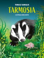 Tarmosia. Autor: Tomasz Samojlik, Grzyb Anna. SmakLiter.pl Okładka książki Tarmosia