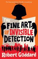 The Fine Art of Invisible Dete. Autor: Goddard Robert. SmakLiter.pl Okładka książki The Fine Art of Invisible Dete