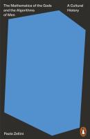 The Mathematics of the Gods and the Algorithms of Men. Autor: Zellini 	Paolo. SmakLiter.pl Okładka książki The Mathematics of the Gods and the Algorithms of Men