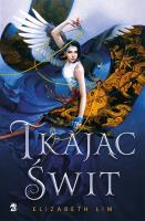 Tkając świt. Autor: Elizabeth Lim. SmakLiter.pl Okładka książki Tkając świt