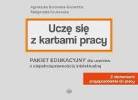 Uczę się z kartami pracy. Pakiet edykacyjny. Autor: Agnieszka Borowska-Kociemba, Małgorzata Krukowska. SmakLiter.pl Okładka książki Uczę się z kartami pracy. Pakiet edykacyjny