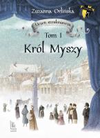 Uczeń sztukmistrza Tom 1 Król Myszy. Autor: Orlińska Zuzanna. SmakLiter.pl Okładka książki Uczeń sztukmistrza Tom 1 Król Myszy