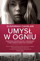 Umysł w ogniu. Autor: Cahalan Susannah. SmakLiter.pl Okładka książki Umysł w ogniu