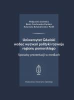 Uniwersytet Gdański wobec wyzwań polityki... Autor:   Praca zbiorowa. SmakLiter.pl Okładka książki Uniwersytet Gdański wobec wyzwań polityki..