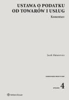 Ustawa o podatku od towarów i usług Kom.w.4/21. Autor: Matarewicz Jacek. SmakLiter.pl Okładka książki Ustawa o podatku od towarów i usług Kom.w.4/21
