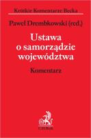 Ustawa o samorządzie województwa. Komentarz WYD.1/2020. Wydawca: C.H. Beck. SmakLiter.pl Opakowanie Ustawa o samorządzie województwa. Komentarz WYD.1/2020