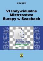 VI Indywidualne Mistrzostwa Europy w Szachach. Autor: praca zbiorowa. SmakLiter.pl Okładka książki VI Indywidualne Mistrzostwa Europy w Szachach