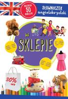 W sklepie. Słowniczek angielsko-polski. Autor: Opracowanie zbiorowe. SmakLiter.pl Okładka książki W sklepie. Słowniczek angielsko-polski