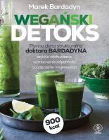 Wegański detoks. Autor: Marek Bardadyn. SmakLiter.pl Okładka książki Wegański detoks
