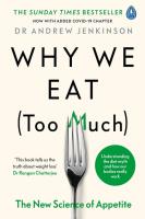 Why We Eat (Too Much). Autor: Jenkinson 	Andrew. SmakLiter.pl Okładka książki Why We Eat (Too Much)