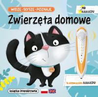 Widzę słyszę poznaję Zwierzęta domowe. Autor: Agnieszka Matz. SmakLiter.pl Okładka książki Widzę słyszę poznaję Zwierzęta domowe