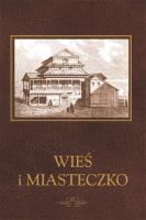 Wieś i Miasteczko. Autor: Opracowanie zbiorowe. SmakLiter.pl Okładka książki Wieś i Miasteczko