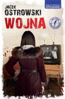 Wojna. Autor: Ostrowski Jacek. SmakLiter.pl Okładka książki Wojna