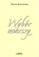 Wybór wierszy. Autor: Marta Kurowska. SmakLiter.pl Okładka książki Wybór wierszy