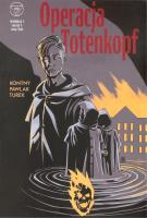 Wydział 7 T.1 Operacja Totenkopf. Autor: Tomasz Kontny, Grzegorz Pawlak. SmakLiter.pl Okładka książki Wydział 7 T.1 Operacja Totenkopf