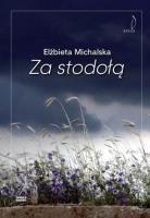 Za stodołą. Autor: Michalska Elżbieta. SmakLiter.pl Okładka książki Za stodołą