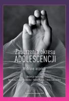 Opakowanie Zaburzenia okresu adolescencji Wybrane aspekty