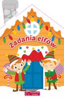 Zadania elfów. Autor: Basia Szymanek, Natalia Berlik. SmakLiter.pl Okładka książki Zadania elfów