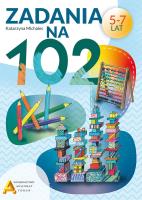 Zadania na 102. Autor: Michalec Katarzyna. SmakLiter.pl Okładka książki Zadania na 102