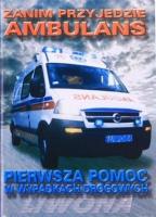 Zanim przyjedzie ambulans. Autor: Papuga Mariusz. SmakLiter.pl Okładka książki Zanim przyjedzie ambulans