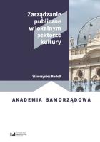 Okładka książki Zarządzanie publiczne w lokalnym sektorze kultury