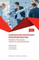 Zarządzanie rozwojem przedsiębiorstwa T.2. Autor: red. Paweł Antonowicz, Joanna Próchniak. SmakLiter.pl Okładka książki Zarządzanie rozwojem przedsiębiorstwa T.2