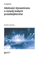 Okładka książki Zdolności dynamiczne a rozwój małych przedsiębiorstw