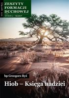 Zeszyty Formacji Duchowej nr 75 Hiob - Księga.... Autor: abp Grzegorz Ryś. SmakLiter.pl Okładka książki Zeszyty Formacji Duchowej nr 75 Hiob - Księga...