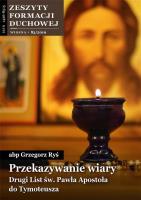 Zeszyty Formacji Duchowej nr 83 Przekazywanie.... Autor: abp Grzegorz Ryś. SmakLiter.pl Okładka książki Zeszyty Formacji Duchowej nr 83 Przekazywanie...