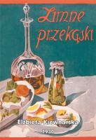 Zimne przekąski : praktyczne przepisy zimnych potraw i tartynek. Autor: Kiewnarska Elżbieta. SmakLiter.pl Okładka książki Zimne przekąski : praktyczne przepisy zimnych potraw i tartynek