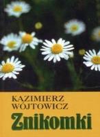 Znikomki. Autor: Kazimierz Wójtowicz CR. SmakLiter.pl Okładka książki Znikomki