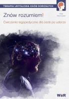 Znów rozumiem! Ćwiczenia logopedyczne dla osób.... Autor: Rudek-Śmiechowska Anna. SmakLiter.pl Okładka książki Znów rozumiem! Ćwiczenia logopedyczne dla osób...