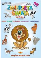 Zwierzęta Świata Od A Do Z. Autor: Ernest Błędowski Włodzimierz Kruszewski, Ernest Błędowski. SmakLiter.pl Okładka książki Zwierzęta Świata Od A Do Z