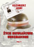 Życie niewłaściwie urozmaicone Tom 2. Autor: Leski Kazimierz. SmakLiter.pl Okładka książki Życie niewłaściwie urozmaicone Tom 2