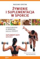 Żywienie i suplementacja w sporcie. Autor: Spattini Massimo. SmakLiter.pl Okładka książki Żywienie i suplementacja w sporcie