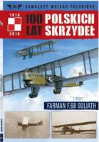 100 lat polskich skrzydeł Tom 58 FARMAN F.68 GOLIATH. Wydawca: Edipresse Polska. SmakLiter.pl Opakowanie 100 lat polskich skrzydeł Tom 58 FARMAN F.68 GOLIATH